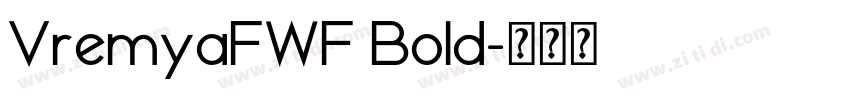 VremyaFWF Bold字体转换